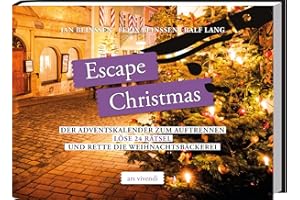 ARS VIVENDI Escape Christmas: Löse 24 Rätsel und rette die Weihnachtsbäckerei: Löse 24 Rätsel und rette die Weihnachtsbäckerei - Der Adventskalender zum Auftrennen