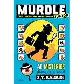 Murdle Junior 1 - Casos curiosos para mentes curiosas: 40 misterios
