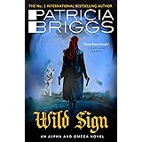 Wild Sign: An Alpha and Omega Novel: Book 6 (Alpha & Omega 6)