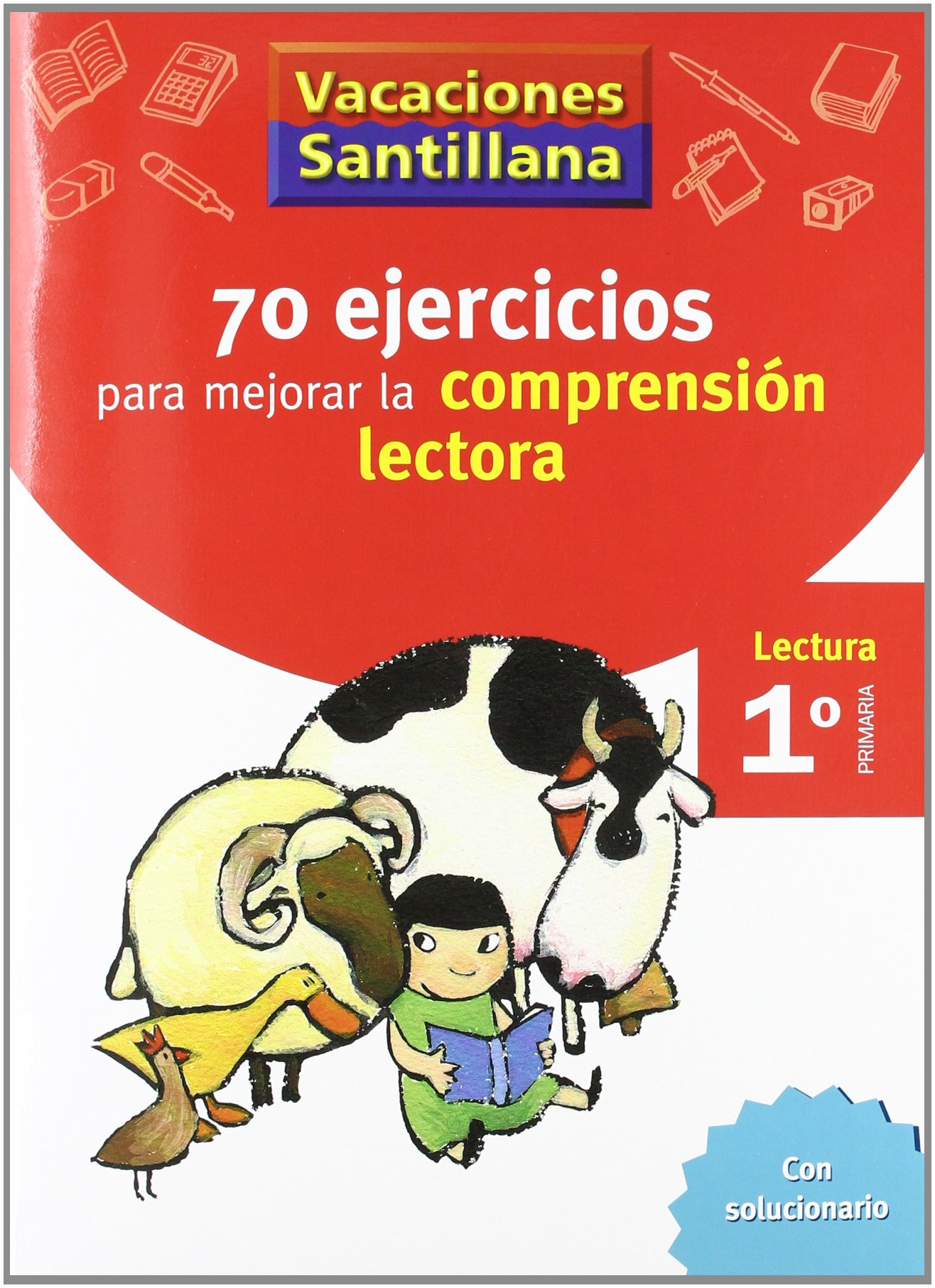Vacaciones Santillana, Cuaderno con 70 Ejercicios Para Mejorar La Comprension Lectora, 1 Educación Primaria