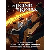 The Legend of Korra: The Art of the Animated Series-Book One: Air (Second Edition)