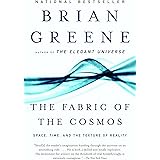 The Fabric of the Cosmos: Space, Time, and the Texture of Reality