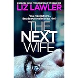 The Next Wife: An absolutely gripping psychological thriller with a killer twist