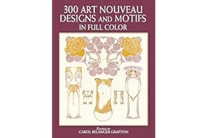 300 Art Nouveau Designs and Motifs in Full Color (Dover Pictorial Archive)