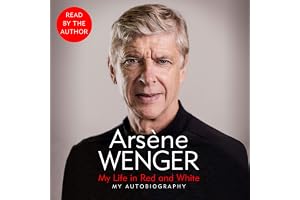 My Life in Red and White: The Sunday Times Number One Bestselling Autobiography