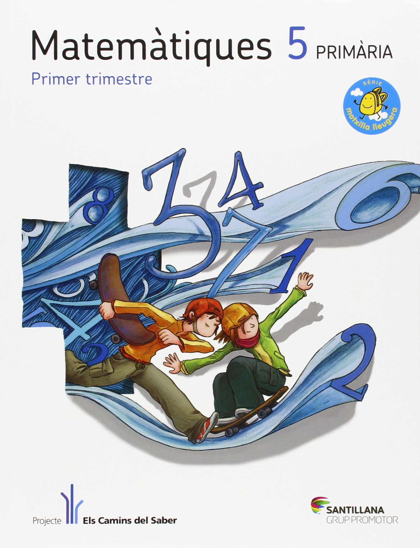 MATEMATIQUES 5 PRIMARIA ELS CAMINS DEL SABER