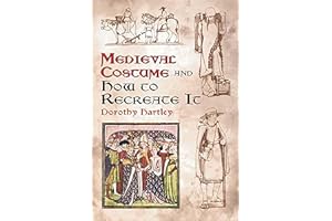 Medieval Costume and How To Create It. Livre de référence.