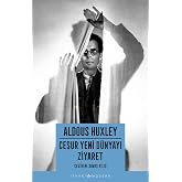 Cesur Yeni D&uuml;nyayı Ziyaret