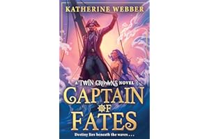 Captain of Fates: New for 2025, an epic new romantasy for young adults from the bestselling world of the TWIN CROWNS series.: Book 4