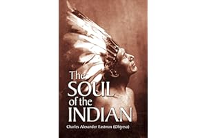 The Soul of the Indian (Native American)