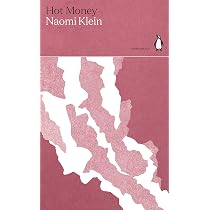 HOT MONEY: Naomi Klein (Green Ideas) : Klein, Naomi, Klein, Naomi ...
