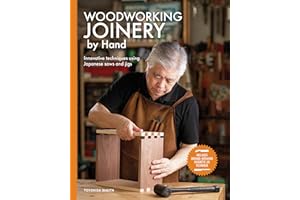 Woodworking Joinery by Hand: Innovative Techniques Using Japanese Saws and Jigs