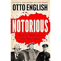 Fake Heroes: Ten False Icons and How they Altered the Course of