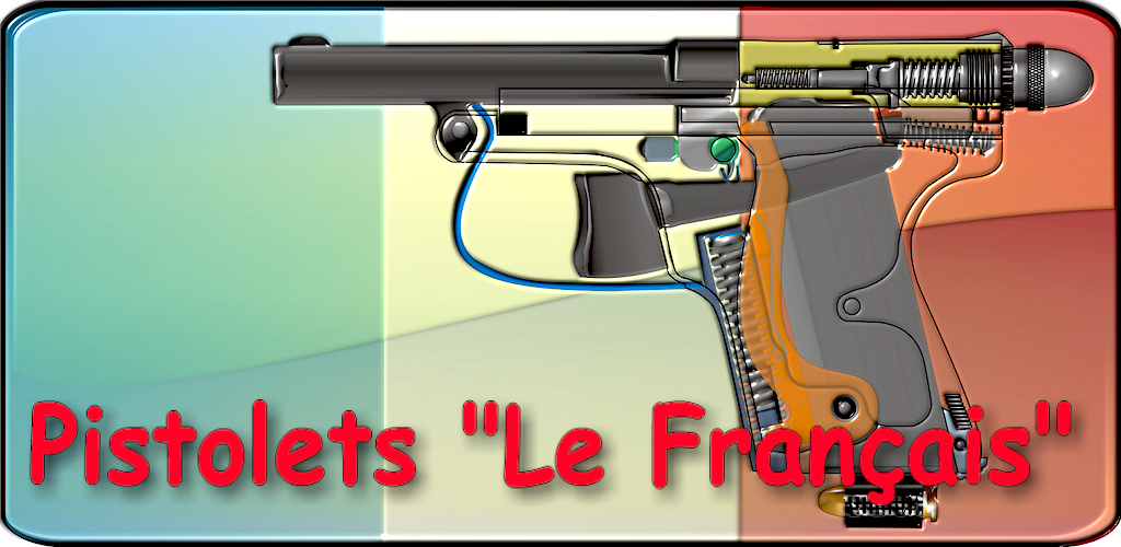 Les pistolets LE FRANCAIS expliqués Amazon.fr Appstore pour Android