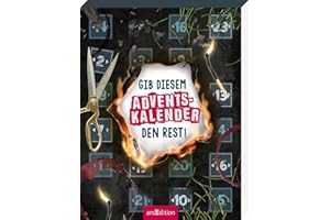 ARS EDITION GMBH Gib diesem Adventskalender den Rest!