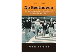 Erskine peter no beethoven bam book: An Autobiography & Chronicle of Weather Report