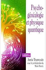 Psychogénéalogie et physique quantique Poche