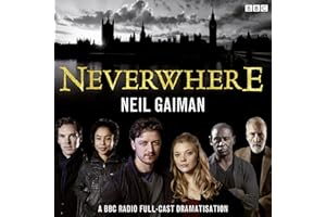 Neverwhere: A BBC Radio Full-Cast Dramatisation