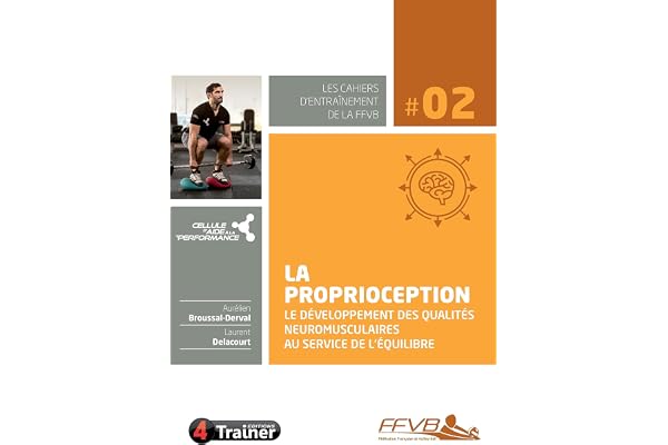 La proprioception, le développement des qualités neuromusculaires au service de l'équilibre