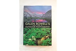 Galen Rowell′s Inner Game of Outdoor Photography