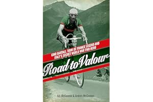 Road to Valour: Gino Bartali – Tour de France Legend and World War Two Hero