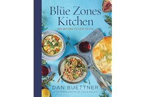 The Blue Zones Kitchen: 100 Recipes to Live to 100