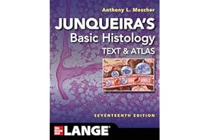 Junqueira's Basic Histology: Text and Atlas, Seventeenth Edition