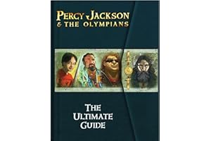 Percy Jackson and the Olympians The Ultimate Guide.