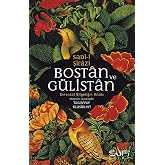 Bostan ve G&uuml;listan: Evrensel Bilgeliğin Kitabı