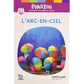 EVASION NE (INTRO) L'ARC EN CIEL