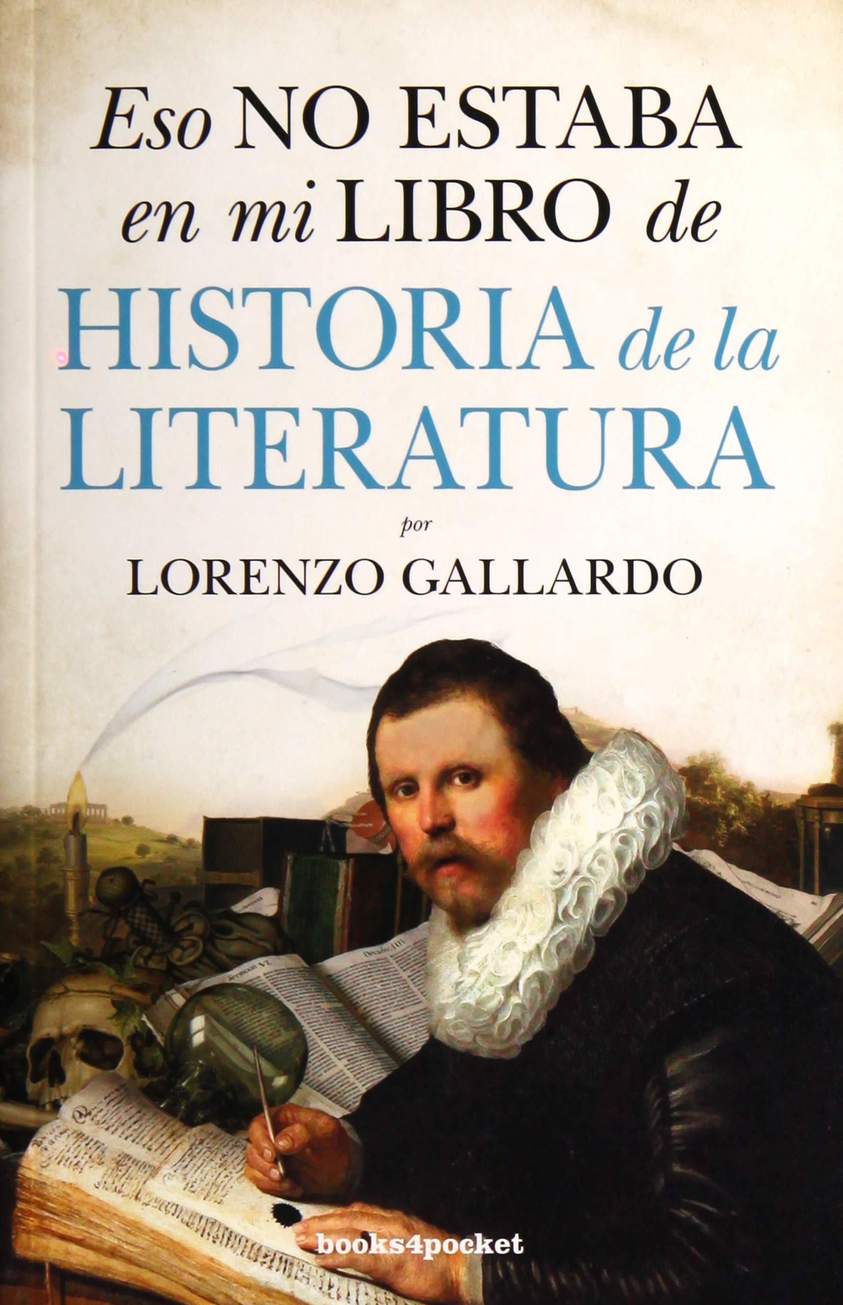 Eso no estaba en mi libro de Historia de la Literatura )
