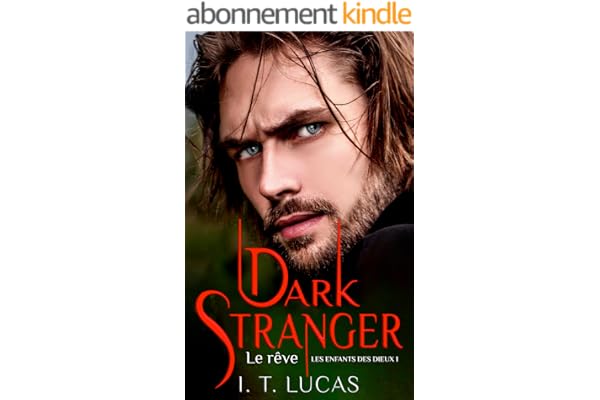 Dark Stranger Le rêve (LES ENFANTS DES DIEUX t. 1)