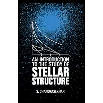 An Introduction to the Study of Stellar Structure : Chandrasekhar