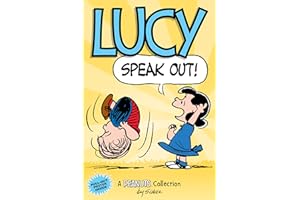 Lucy: Speak Out!: A PEANUTS Collection (Volume 12) (Peanuts Kids)
