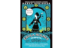 Enola Holmes: The Case of the Left-Handed Lady: An Enola Holmes Mystery: 2