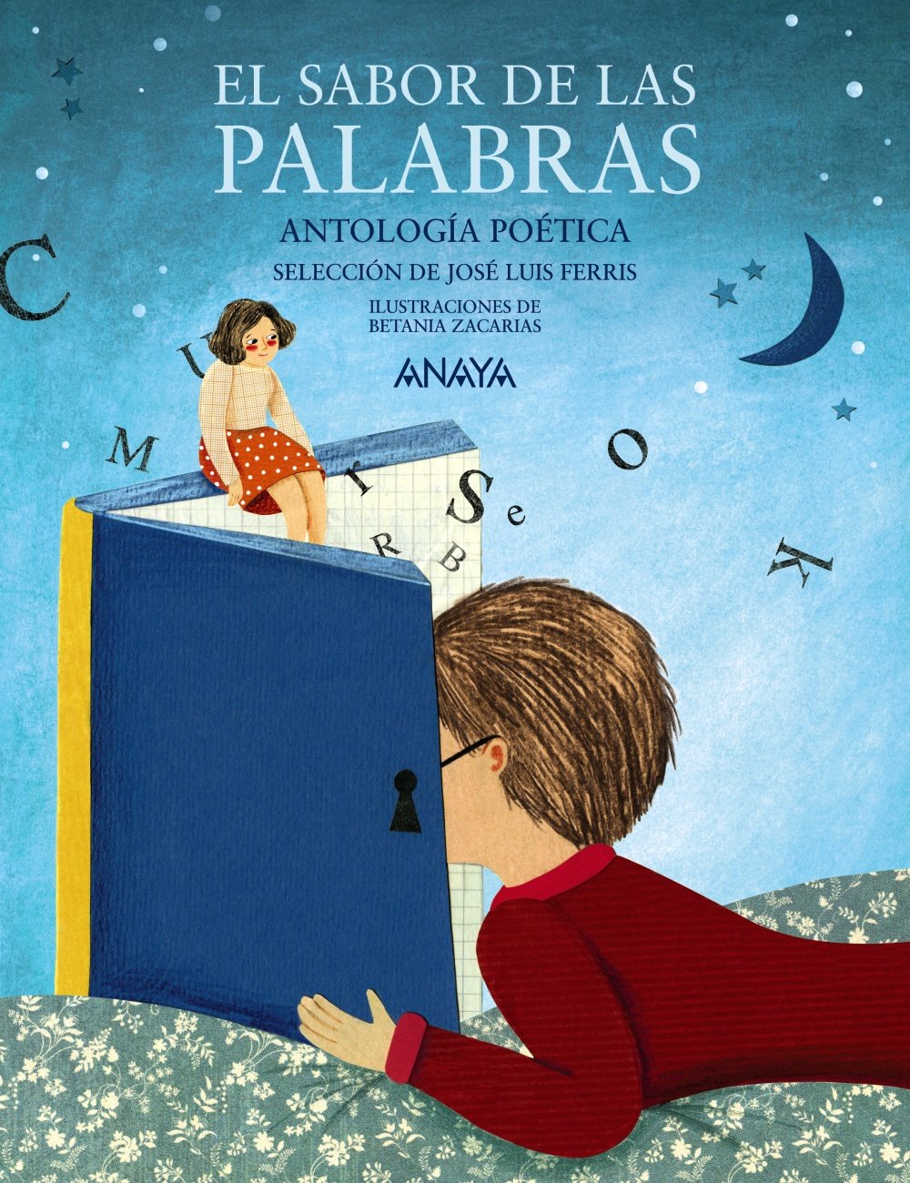 El sabor de las palabras: Antología poética. Selección de José Luis Ferris - Mi Primer Libro)