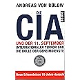 Die CIA und der 11. September: Internationaler Terror und die Rolle der Geheimdienste