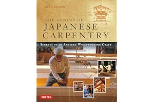 The Genius of Japanese Carpentry: Secrets of an Ancient Woodworking Craft