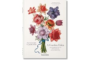 A Garden Eden. Masterpieces of Botanical Illustration. 45th Ed. (45th Edition)