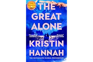 The Great Alone: From the multimillion-copy bestselling author of The Women and The Nightingale (English Edition)