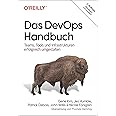 Das DevOps-Handbuch: Teams, Tools und Infrastrukturen erfolgreich umgestalten (Animals)