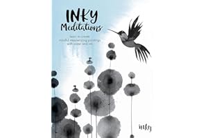 Inky Meditations: Learn to Create Mindful Mesmerizing Paintings with Water and Ink\