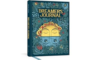 Dreamer's Journal: An Illustrated Guide to the Subconscious (The Illuminated Art Series)