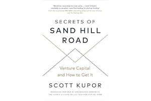Secrets of Sand Hill Road: Venture Capital―and How to Get It