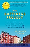 The Happiness Project Tenth Anniversary Edition: Or, Why I Spent a Year Trying to Sing in the Morning, Clean My Closets…