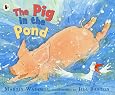 The Pig in the Pond: 1: Amazon.co.uk: Waddell, Martin, Barton, Jill ...