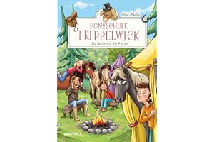 Ponyschule Trippelwick - Da lachen ja die Ponys