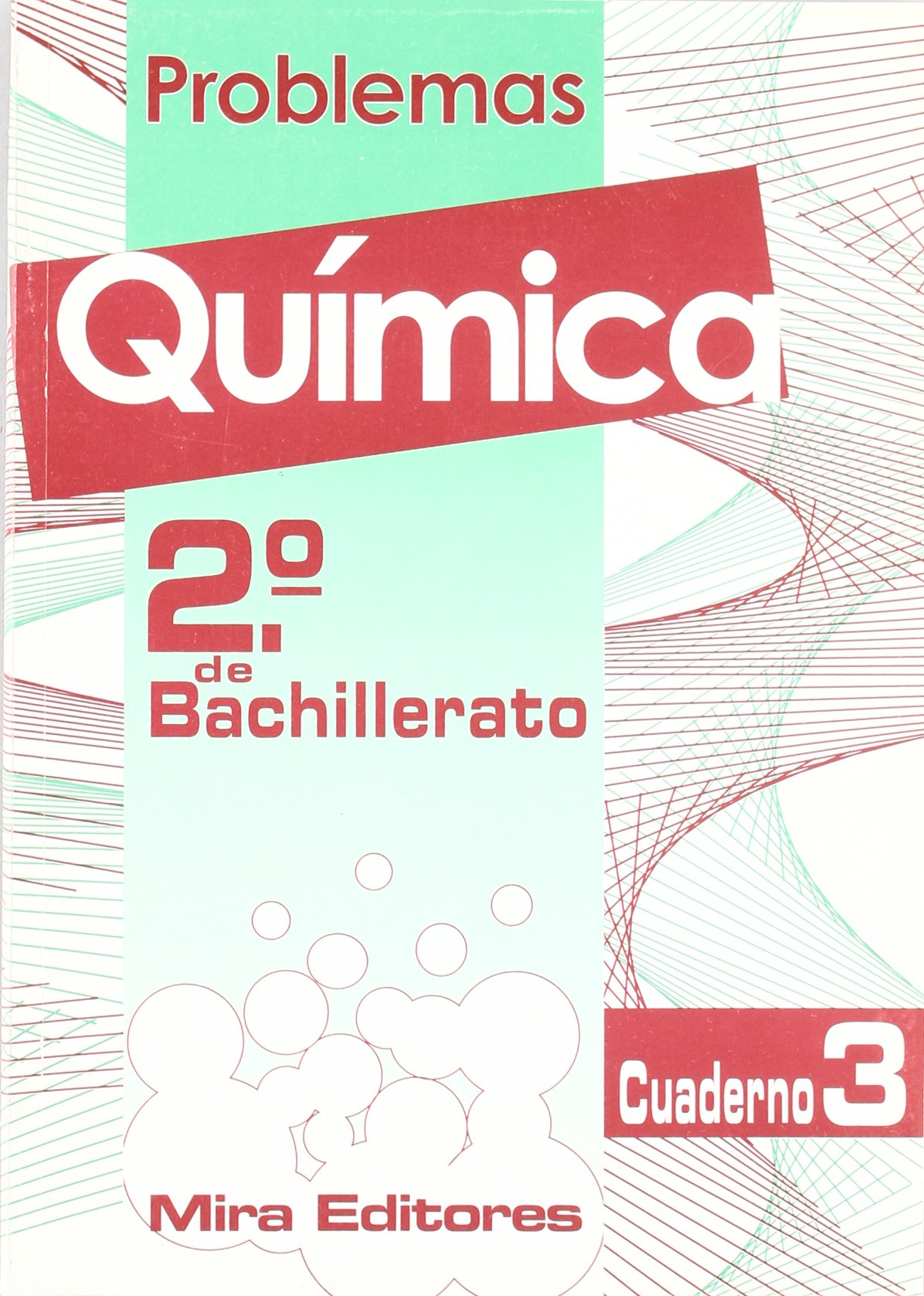 Química : problemas : 2.º de bachillerato. Cuaderno 3