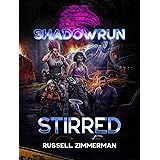 Shadowrun: Stirred (Shadowrun Novel Book 54)