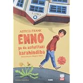 Enno ya da Asfalttaki Karahindiba: 2017 Z&uuml;rih &Ccedil;ocuk Kitabı &Ouml;d&uuml;l&uuml;